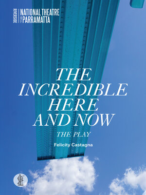 cover image of The Incredible Here and Now